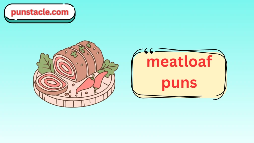 Meatloaf One Liner Jokes