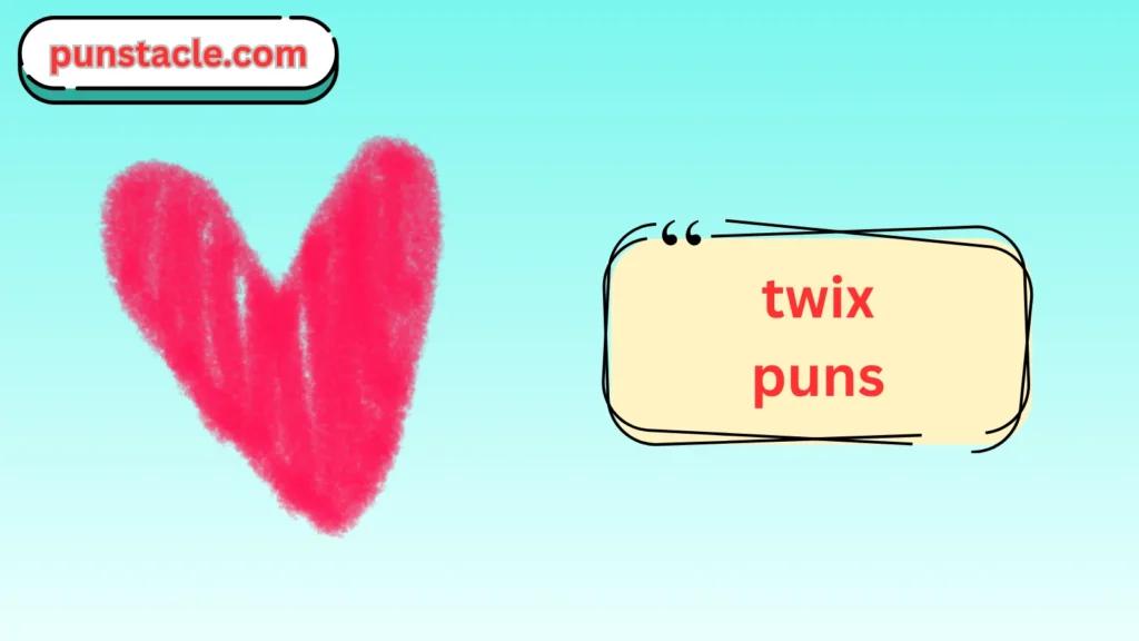 Twix Puns for Fast Laughs
