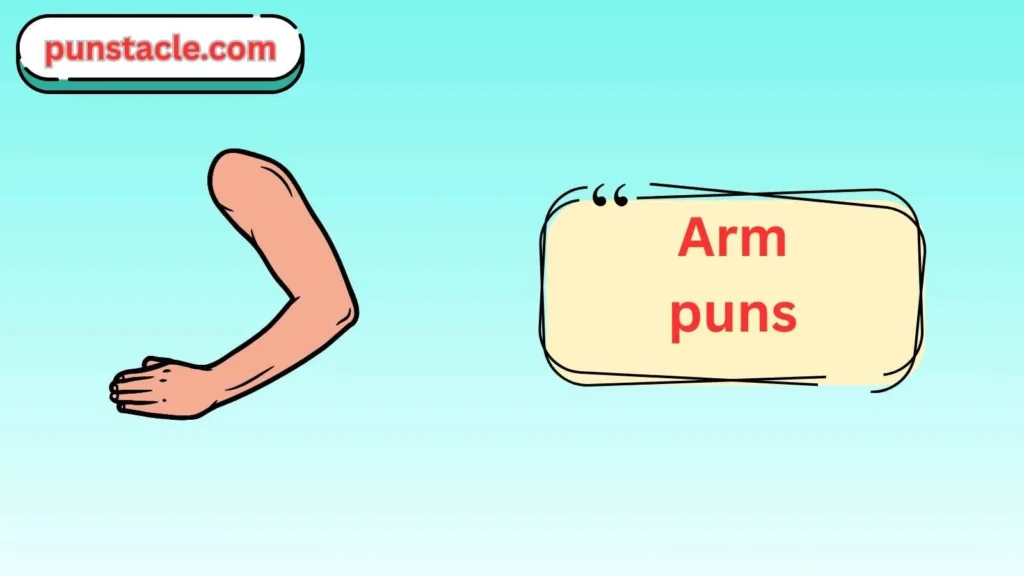 Arm Jokes & Wordplays Ever