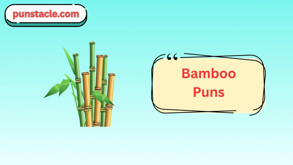 Bamboo Puns & Captions