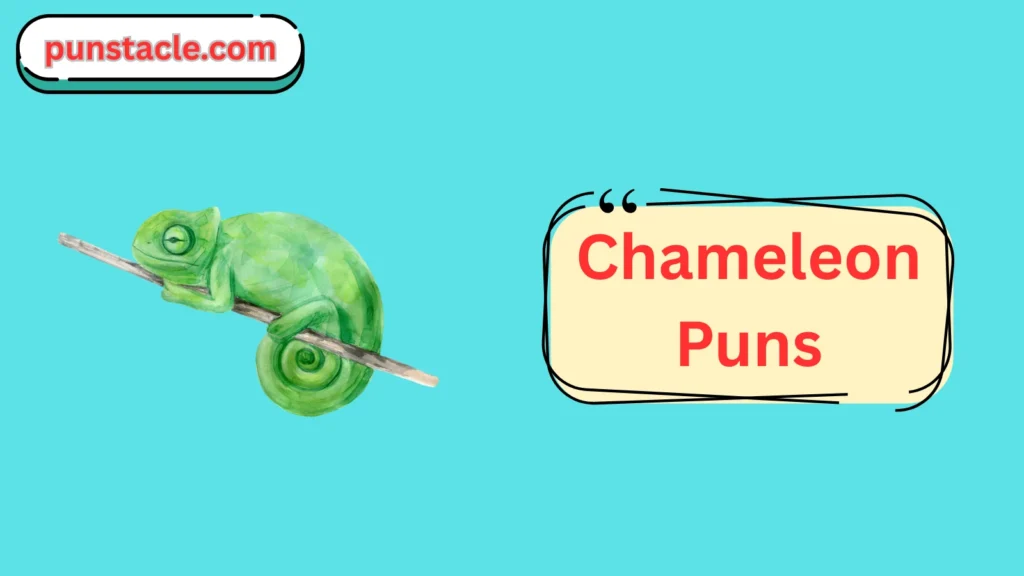 Chameleon Puns for Fast Laughs