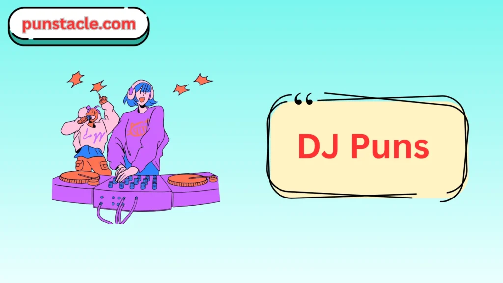DJ Jokes & Wordplays Ever