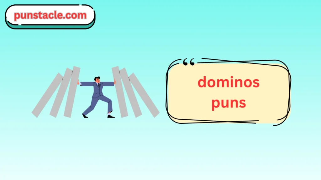 Dominos Puns for Fast Laughs
