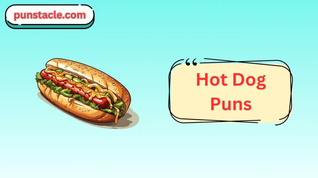 Hot Dog Puns & Captions