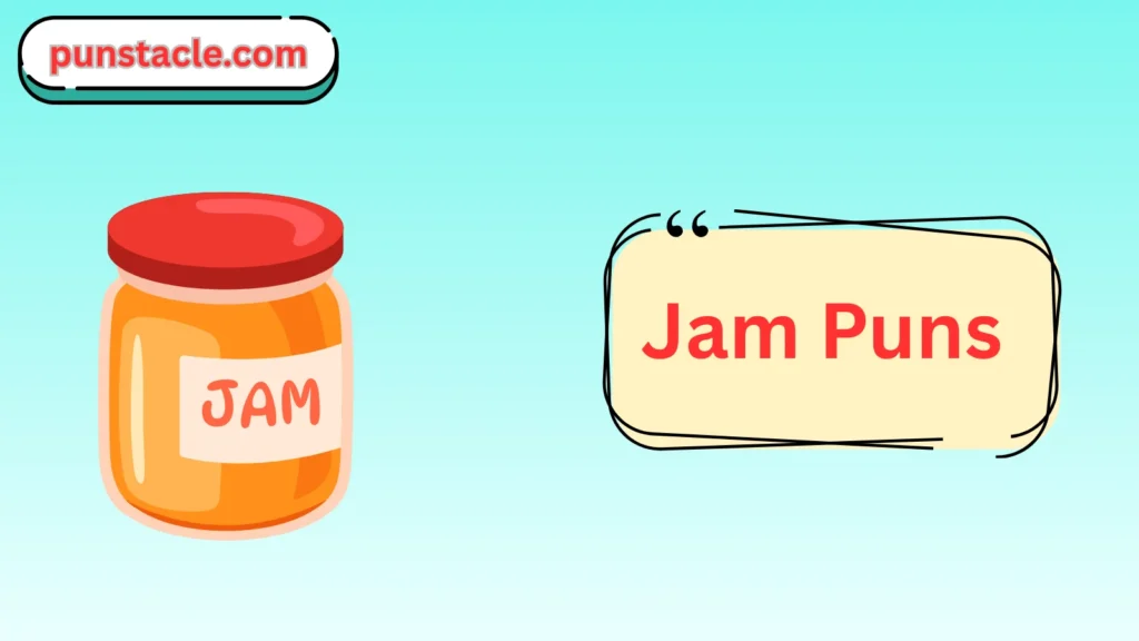 Jam Puns for Fast Laughs