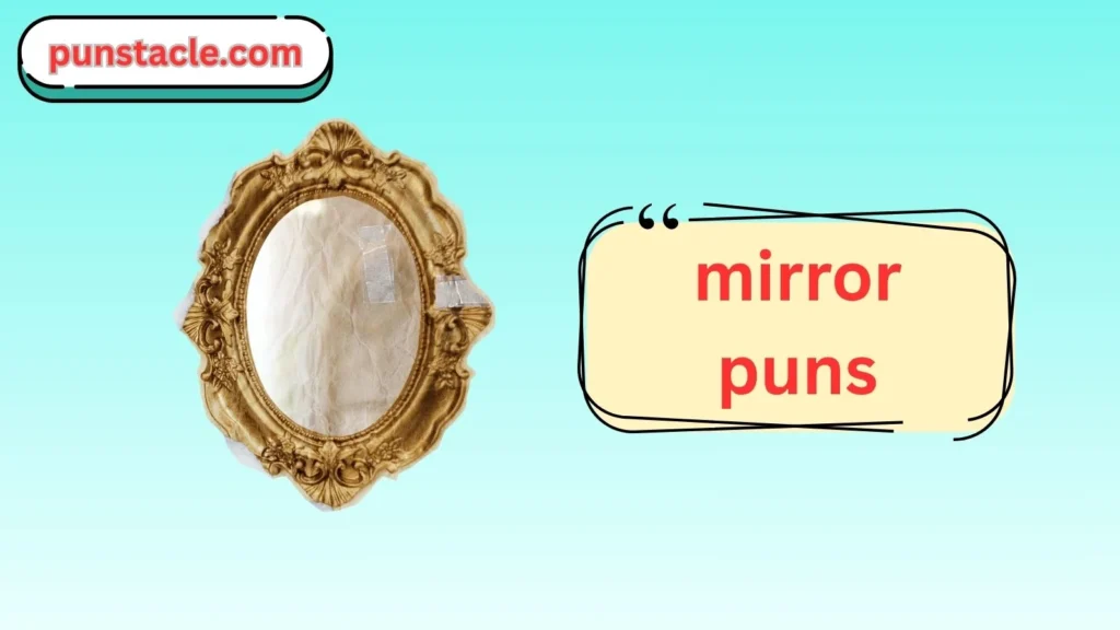 Mirror One-Liner Jokes