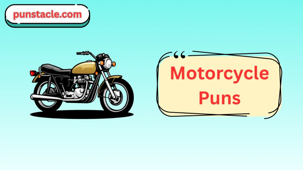 Motorcycle Puns & Captions