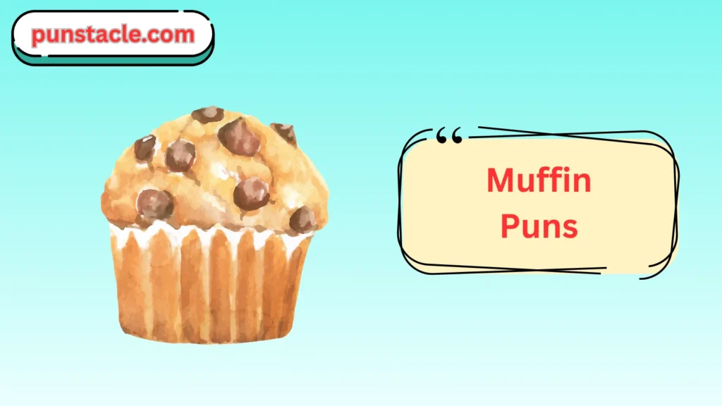 Muffin Puns & Captions