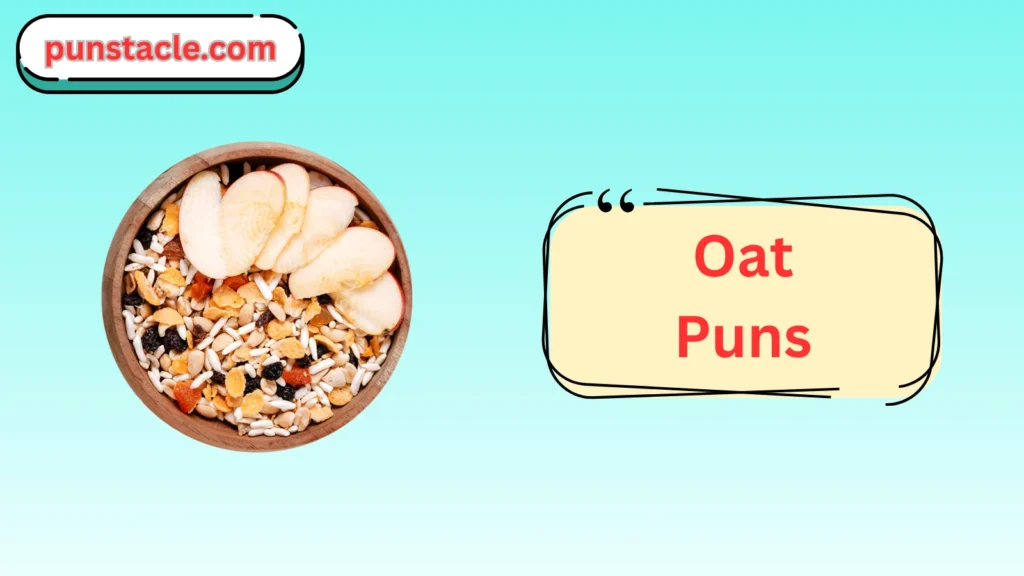 Oat Puns for Fast Laughs