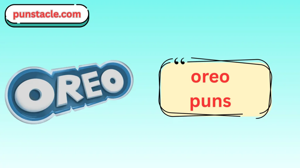 Oreo Puns