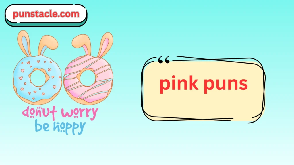 Pink Puns