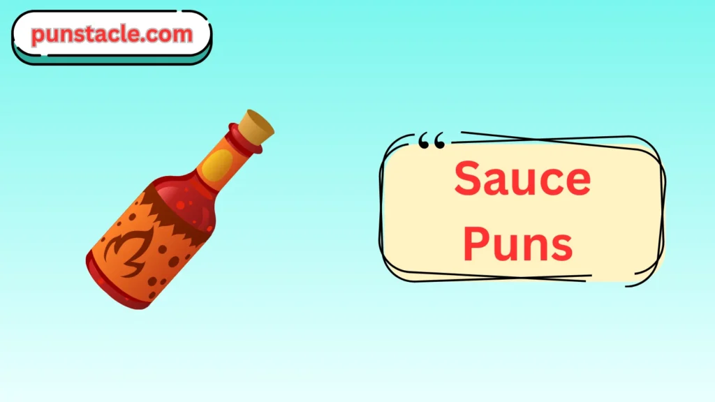 Sauce Puns & Captions