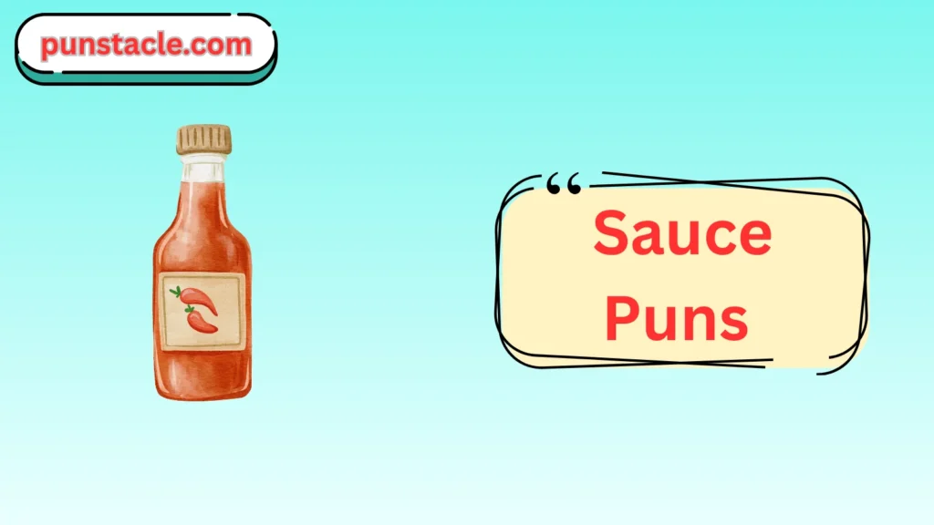 Sauce Puns for Fast Laughs