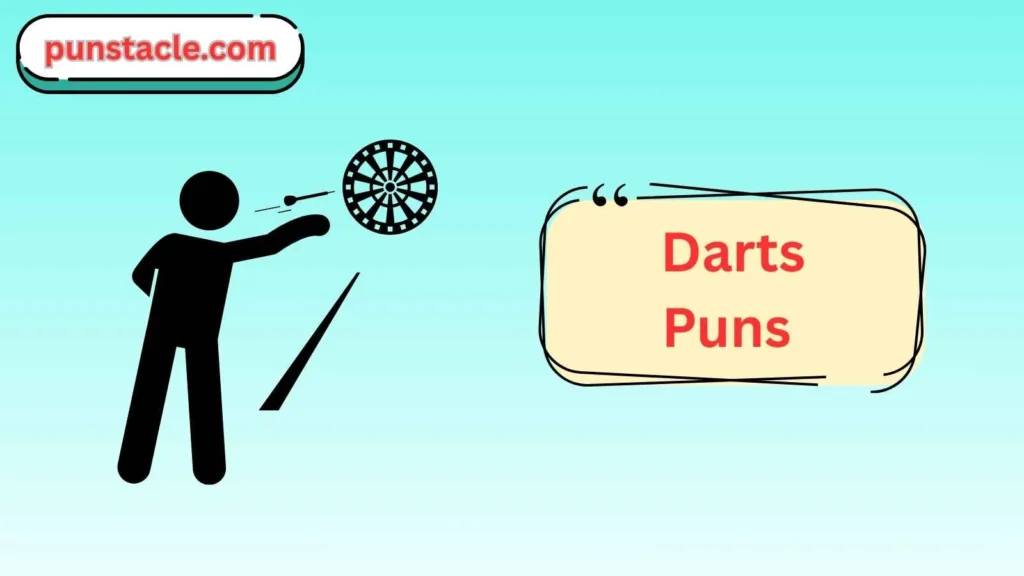 Short Darts Puns for Fast Laughs
