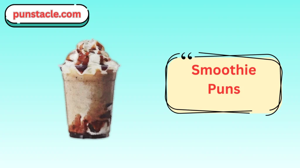 Smoothie One Liner Jokes