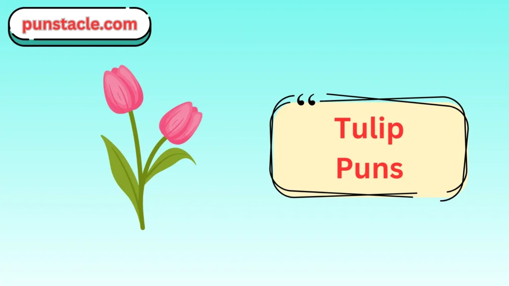 Tulip One-Liner Jokes