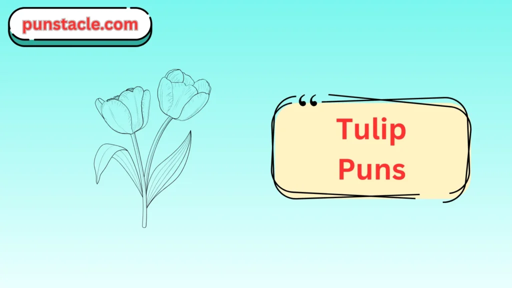 Tulip Puns for Fast Laughs
