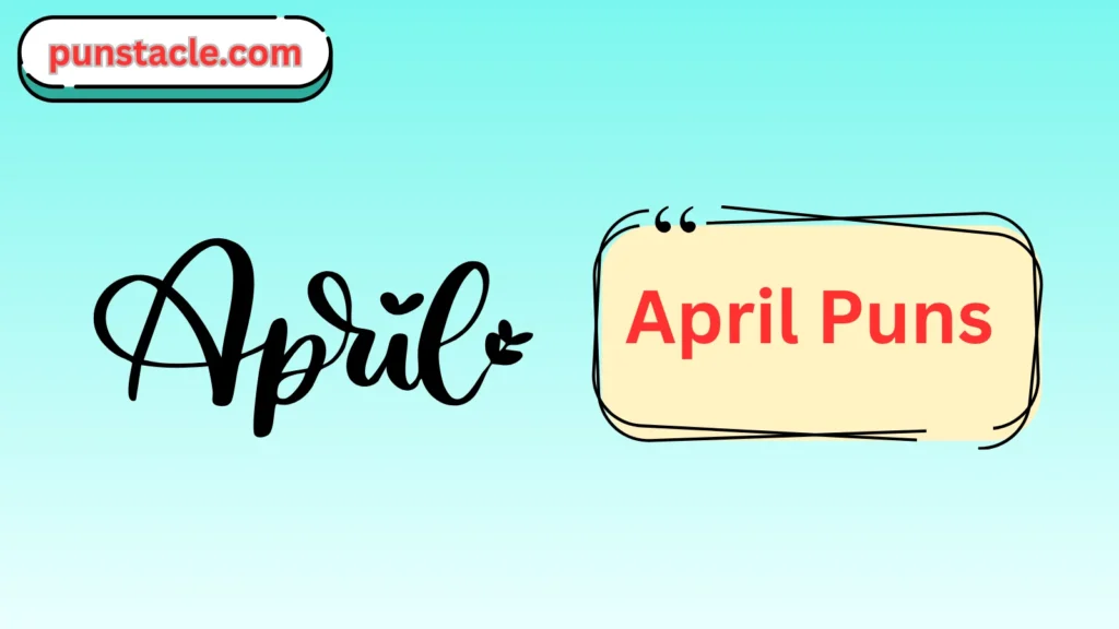April Jokes & Wordplays Ever