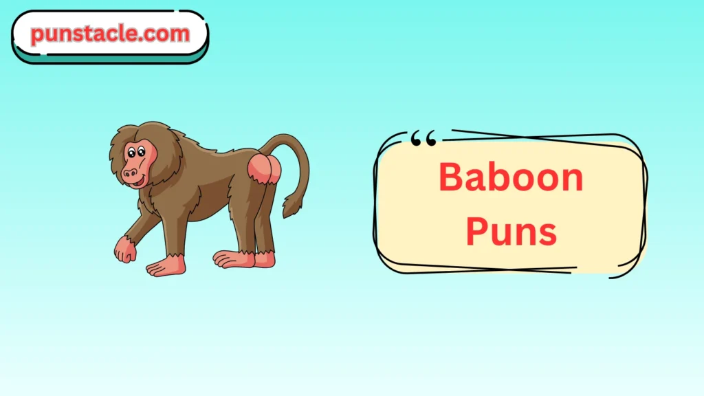 Baboon Puns & Captions