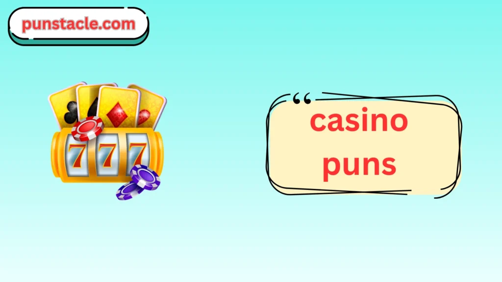 Casino Puns & Captions