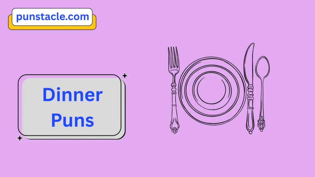Dinner Jokes & Wordplays Ever