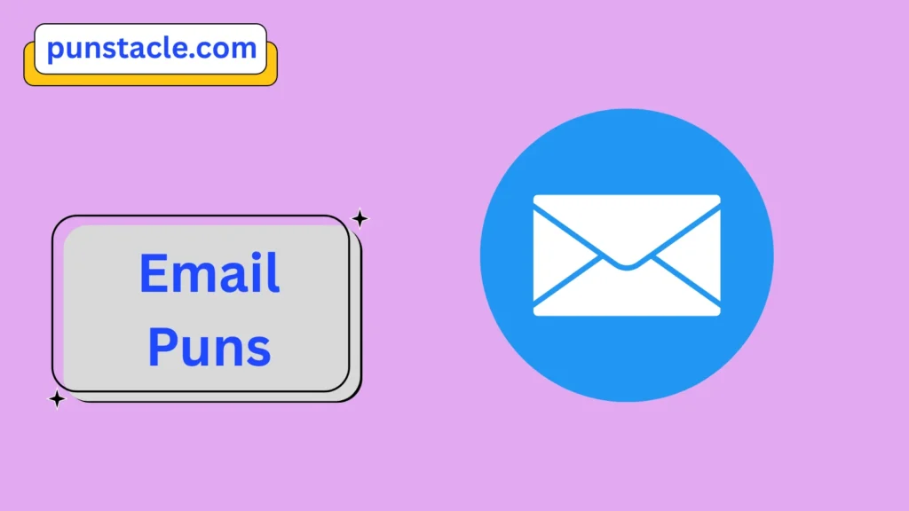 Email Puns & Captions