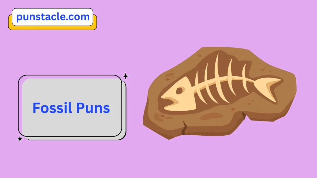 Fossil Puns for Fast Laughs