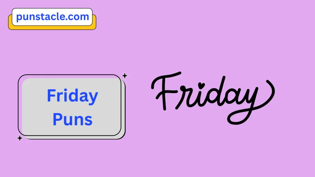 Friday Puns for Fast Laughs