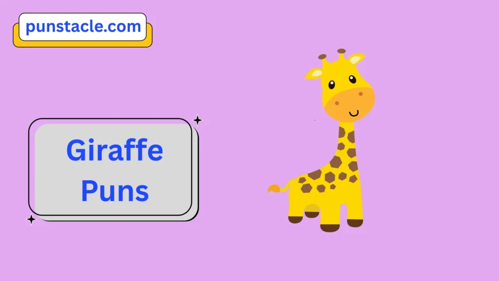 Giraffe Jokes & Wordplays Ever