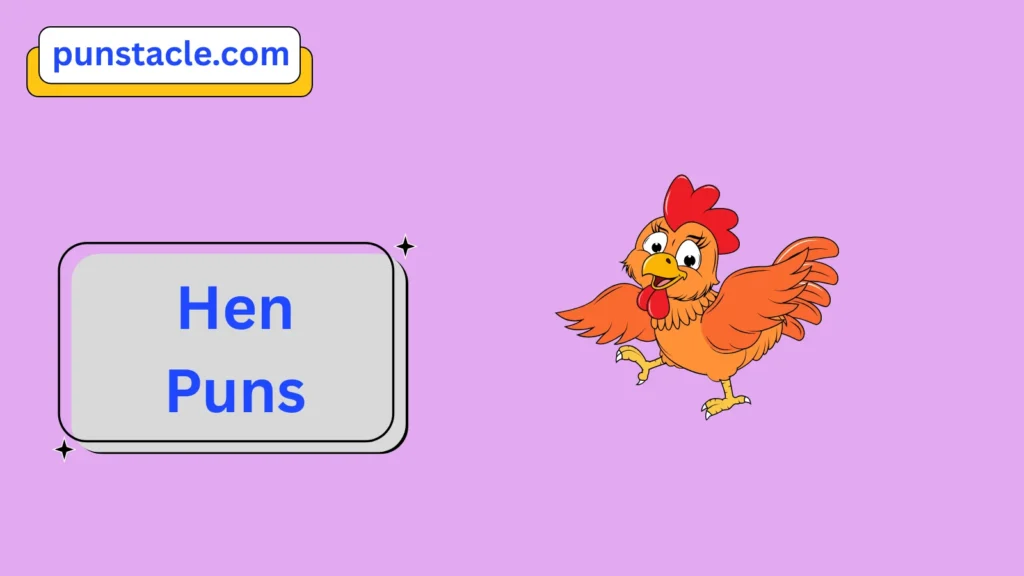 Hen Jokes & Wordplays Ever