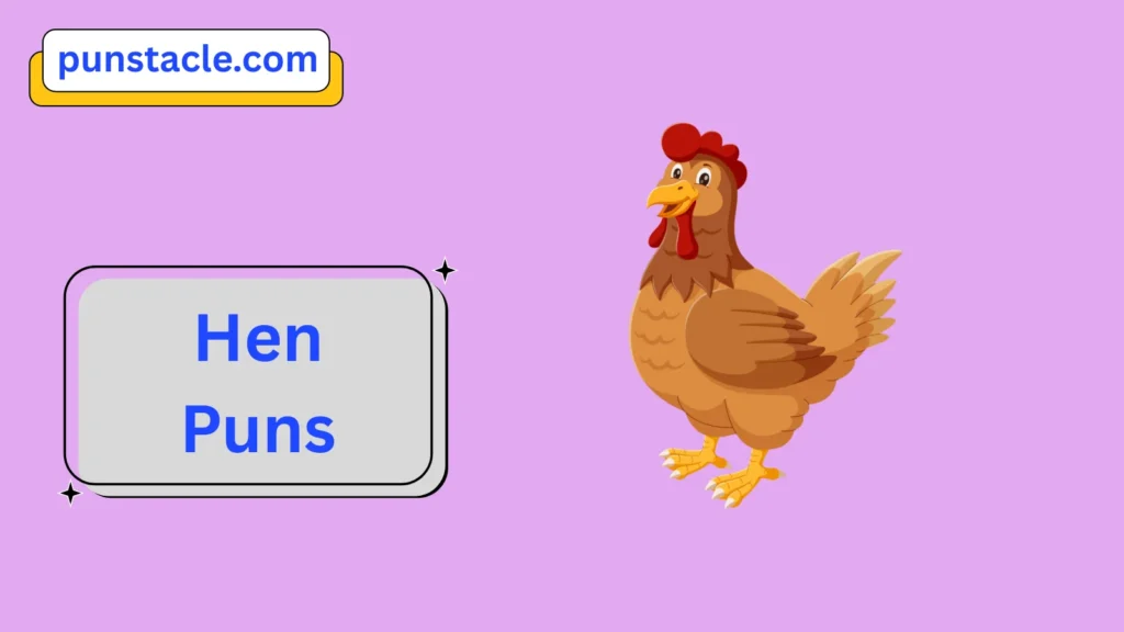Hen Puns for Fast Laughs