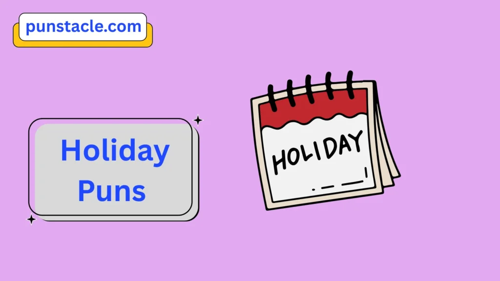 Holiday Puns & Captions