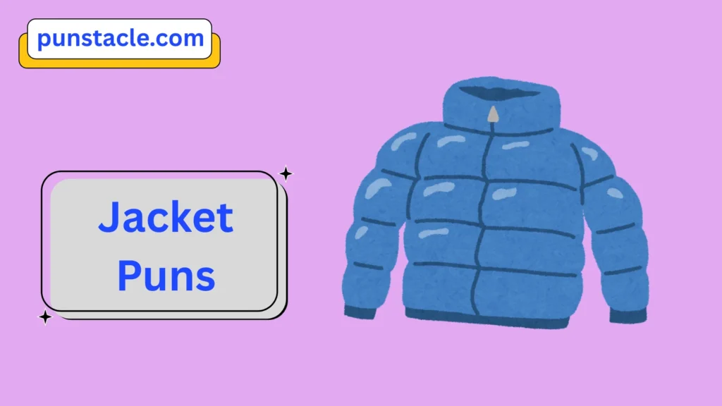 Jacket Jokes & Wordplays Ever