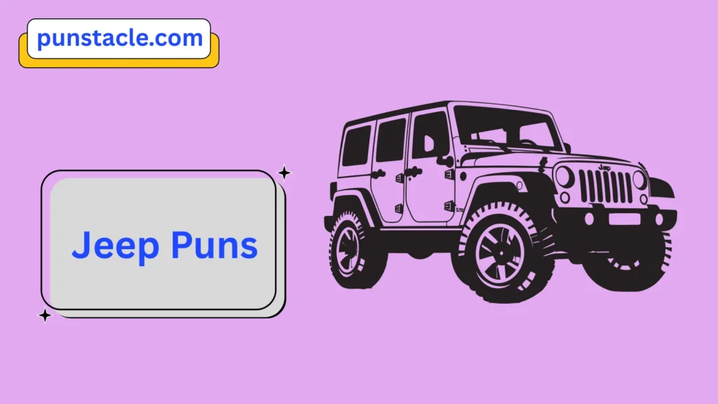 Jeep Puns & Captions