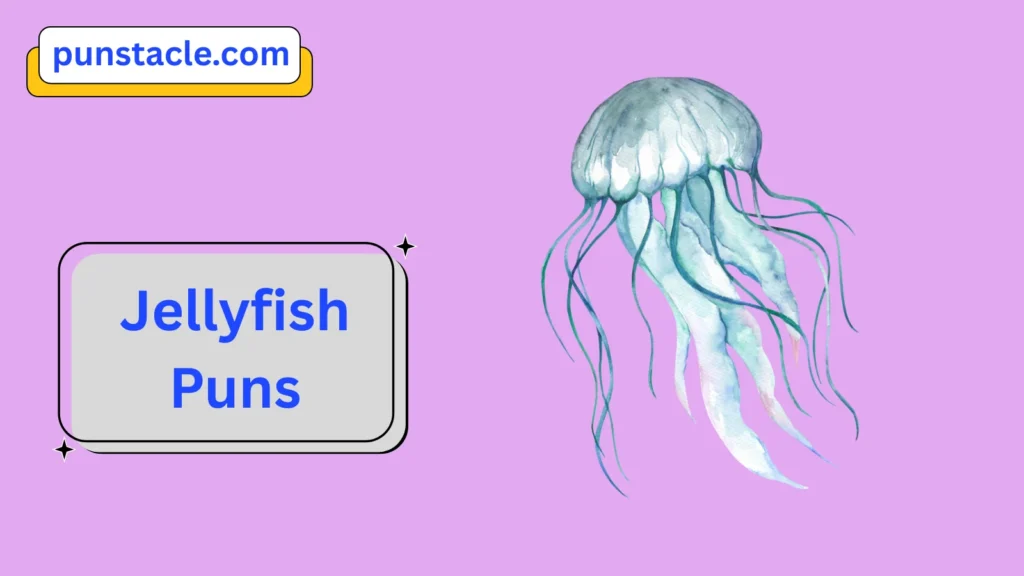 Jellyfish Jokes & Wordplays Ever