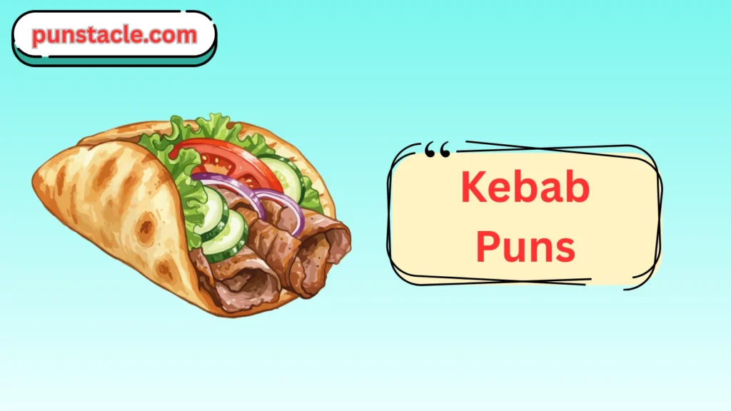 Kebab Puns & Captions