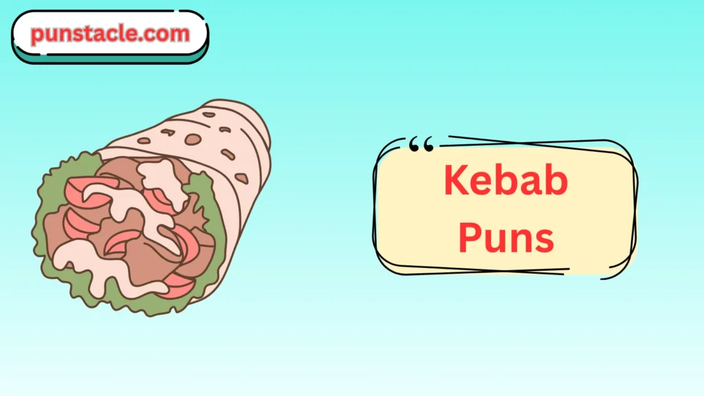 Kebab Puns for Fast Laughs