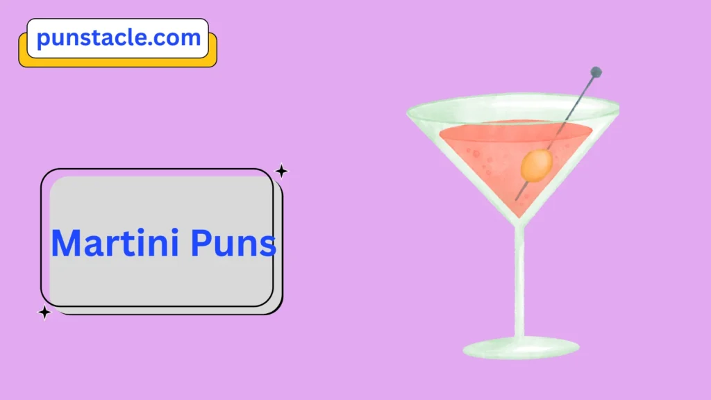 Martini Puns for Fast Laughs