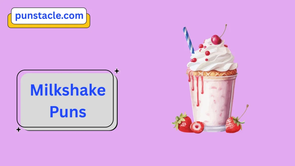 Milkshake Puns for Fast Laughs