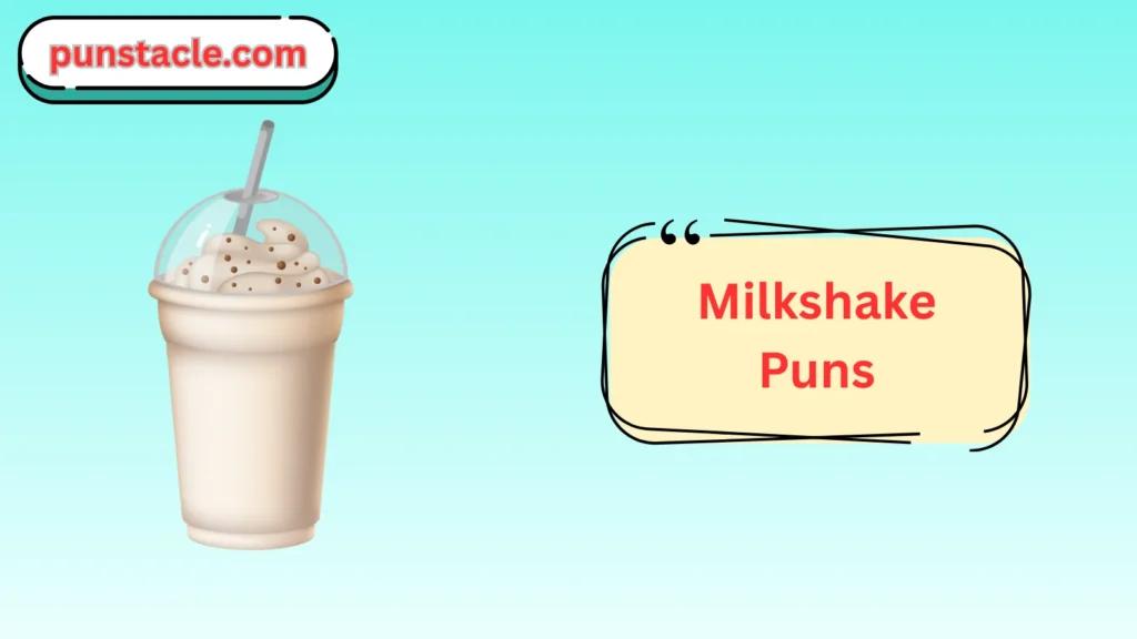 Milkshake Puns & Captions