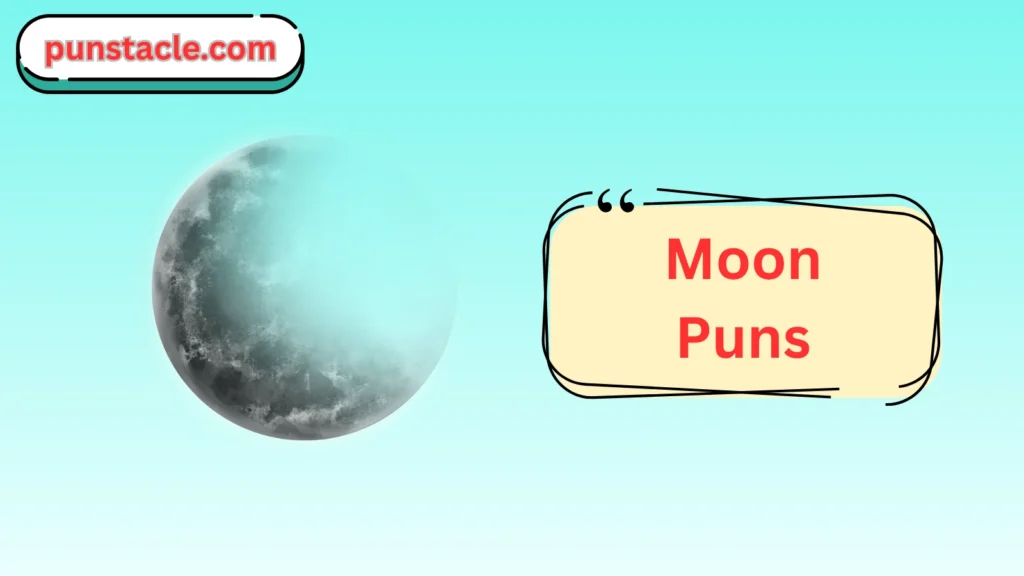 Moon Puns & Captions