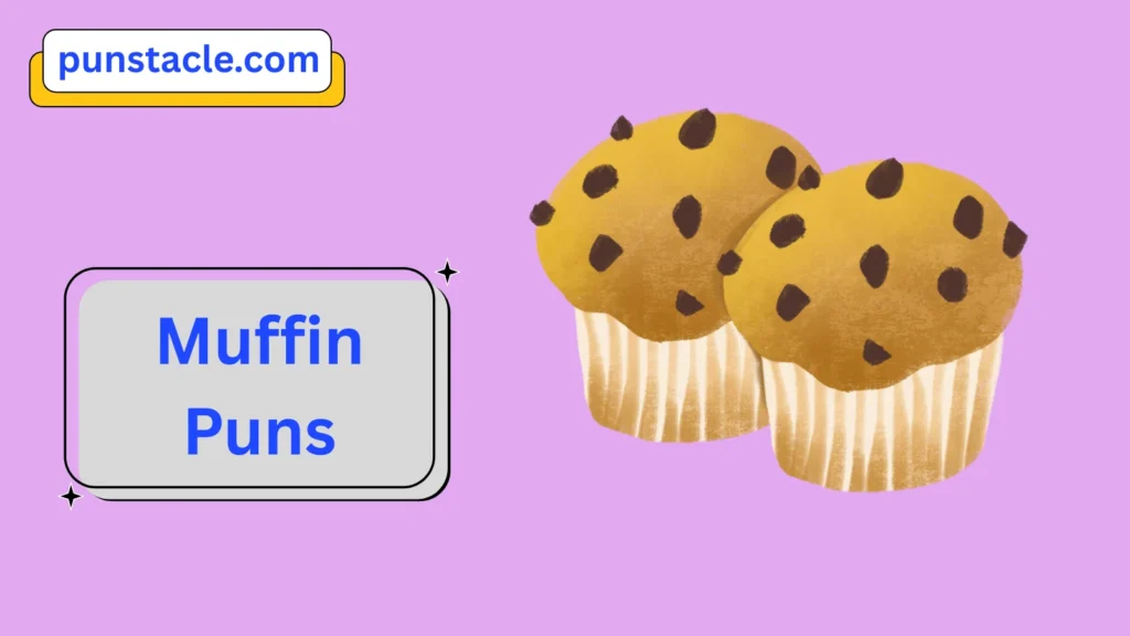 Muffin Jokes & Wordplays Ever