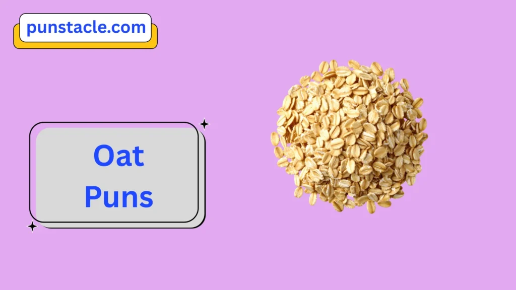 Oat Puns & Captions