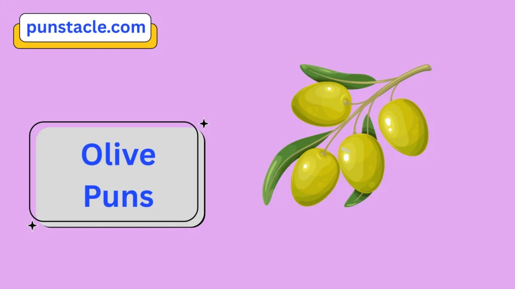 Olive Puns & Captions