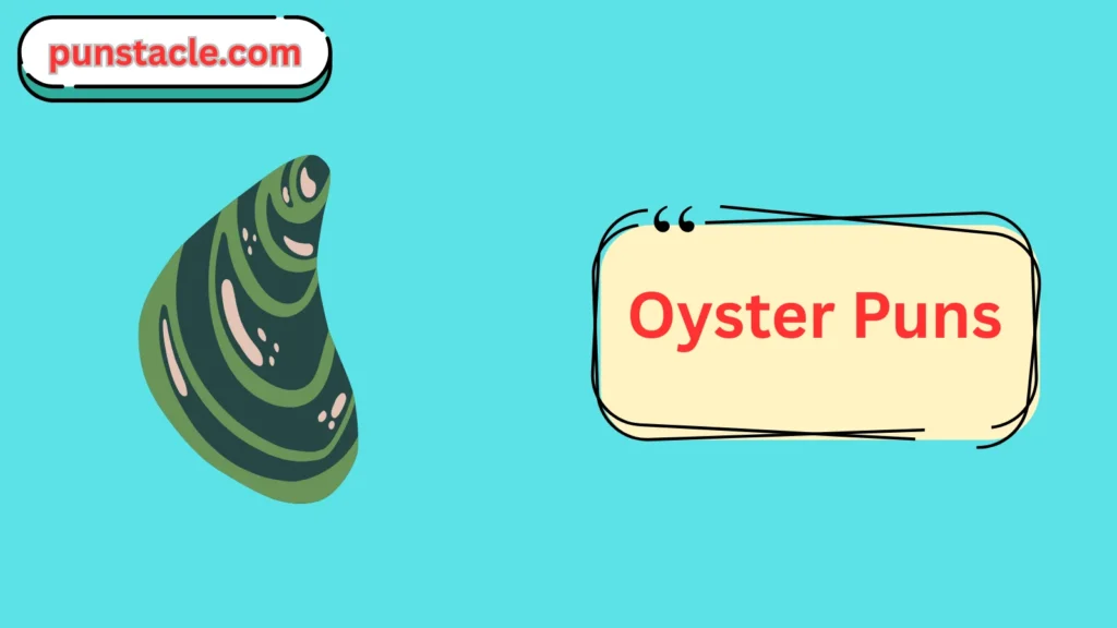 Oyster Jokes & Wordplays Ever