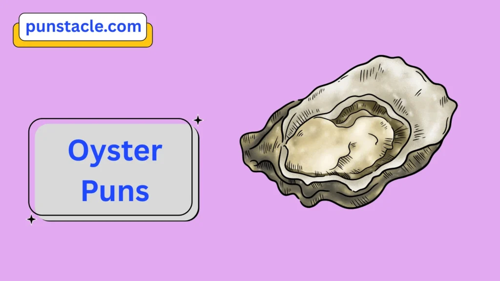 Oyster Puns & Captions