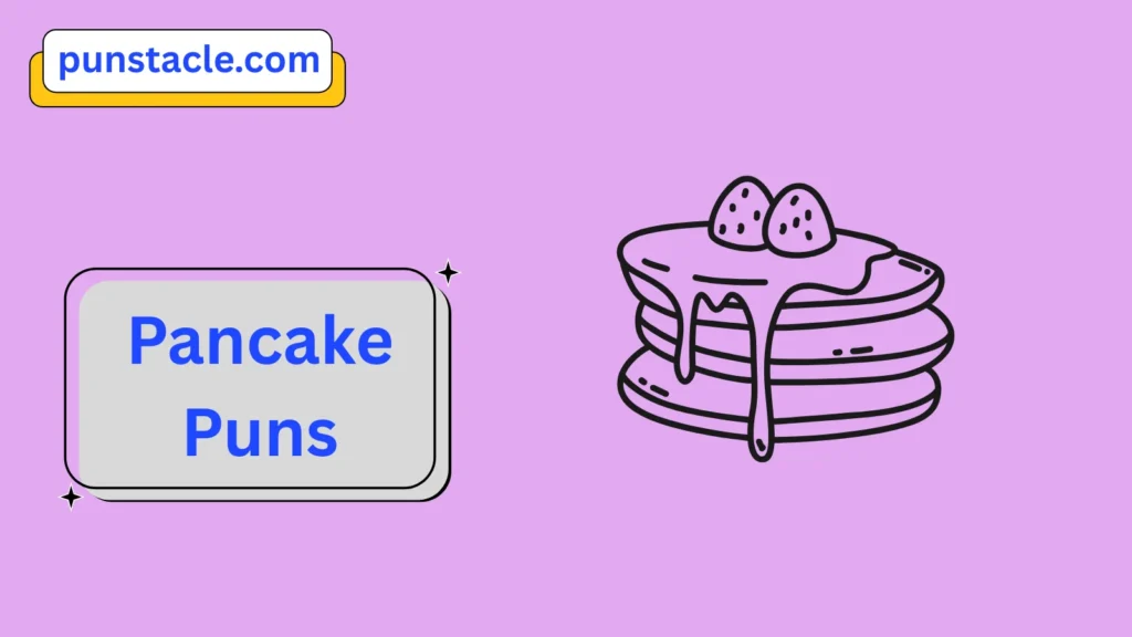 Pancake Jokes & Wordplays Ever