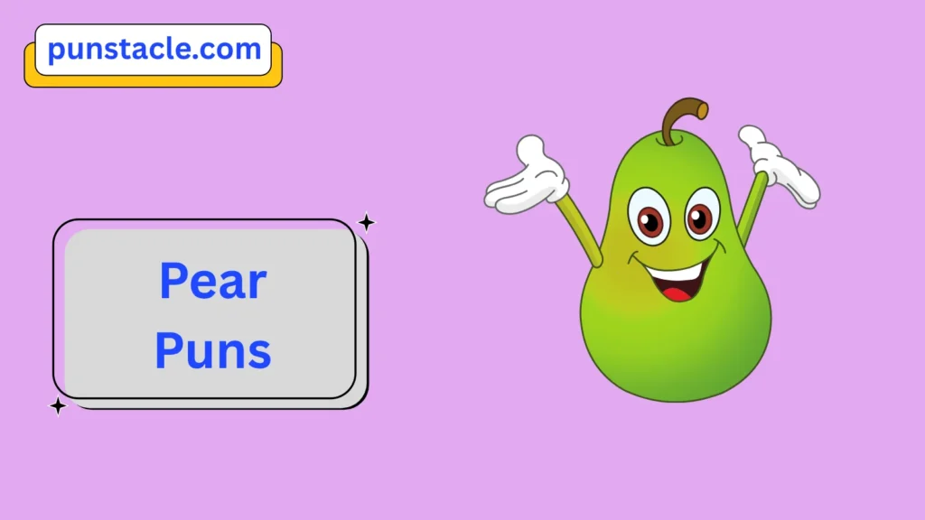Pear Puns That Slay on Social Media