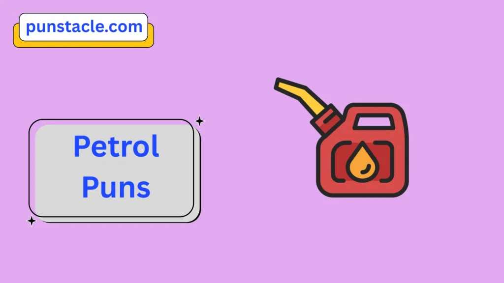 Petrol Puns for Fast Laughs