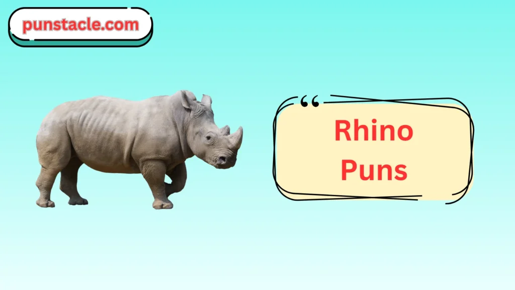Rhino Puns & Captions